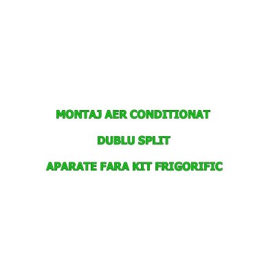 Poza Montaj aer conditionat pentru aparate tip dublu split. Poza 9337